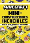 MINECRAFT OFICIA L: MINICONSTRUCCIONES INCREÍBLES | 9788491399063 | AB, MOJANG