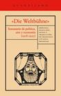 «DIE WELTBÜHNE» | 9791387964689 | MANN, THOMAS;WALSER, ROBERTBRECHT, BERTOLTMÁRAI, SÁNDOR;LASKER-SCHU¨LLER, ELSE/EISENSTEIN, SERGUÉI
