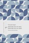 DENTRO DE UN MES, DENTRO DE UN AÑO | 9788412983791 | SAGAN, FRANÇOISE