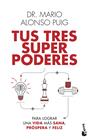 TUS TRES SUPERPODERES | 9788467061383 | ALONSO PAUIG, MARIO