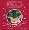 FANTASTICO VIAJE DE FRANKLIN Y LUNA EN EL LIBRO DE CUENTOS | 9788418075049 | CAMPBELL, JEN