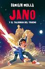 JANO Y EL TALISMÁN DEL TRUENO | 9788427054868 | MOLLÁ, DAMIÁN