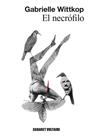 NECRÓFILO, EL | 9788419047274 | WITTKOP, GABRIELLE