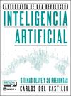 INTELIGENCIA ARTIFICIAL : CARTOGRAFÍA DE UNA REVOLUCIÓN | 9788411005081 | CASTILLO, CARLOS DEL