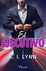EJECUTIVO, EL | 9788418491153 | LYNN, K. I.
