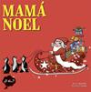 MAMA NOEL | 9788424654429 | FITE, ANNA ; CUCHU