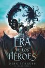 ERA DE LOS HÉROES, LA | 9788419988553 | STRAUSS, NIRA
