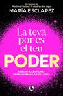 TEVA POR ÉS EL TEU PODER, LA | 9788402430328 | ESCLAPEZ, MARÍA