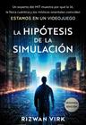 HIPÓTESIS DE LA SIMULACIÓN, LA | 9788441552944 | RIZWAN, VIRK