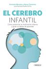 CEREBRO INFANTIL, EL | 9788441552456 | MORALES ASPRA, KARMELE;TARACENA CASTELLVÍ (@ENLAMENTEDELNINO), NEREA