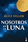 NOSOTROS EN LA LUNA | 9788408318934 | KELLEN, ALICE