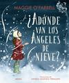 A DONDE VAN LOS ANGELES DE NIEVE? | 9788424669614 | O'FARRELL, MAGGIE