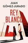 REY BLANCO (EDICIÓN ESPECIAL LIMITADA) | 9788466682404 | GÓMEZ-JURADO, JUAN