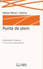 PUNTA DE PLOM | 9788413031828 | PEREZ I SIERRA, MARTA