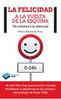 FELICIDAD A LA VUELTA DE LA ESQUINA, LA | 9788415880813 | MARTINEZ RUIZ, PEDRO