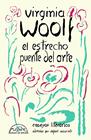 ESTRECHO PUENTE DEL ARTE, EL | 9788483933381 | WOOLF, VIRGINIA , ACCORINTI, RAFAEL