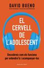 CERVELL DE L'ADOLESCENT, EL | 9788418062506 | BUENO, DAVID