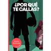 ¿ POR QUÉ TE CALLAS ? | 9788410962538 | MARTIN SCHÄUBLE