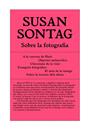 SOBRE LA FOTOGRAFIA | 9788494992407 | SONTAG, SUSAN