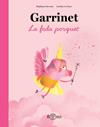 GARRINET, LA FADA PORQUET | 9788419262851 | SERVANT, STÉPHANE ; SAUX, LAETITIA LE