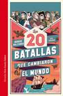 20 BATALLAS QUE CAMBIARON EL MUNDO, LAS | 9788417996642 | VALZANIA, SERGIO