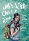 UNA SERP CAU A LA TERRA | 9788410487857 | LITTLE BADGER, DARCIE