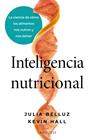 INTELIGENCIA NUTRICIONAL | 9791387520939 | BELLUZ, JULIA ; HALL, KEVIN