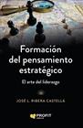 FORMACIÓN DEL PENSAMIENTO ESTRATÉGICO | 9788410235915 | RIBERA CASTELLÁ, JOSE LUIS