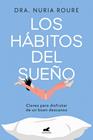 HÁBITOS DEL SUEÑO, LOS | 9788410467217 | ROURE, DRA. NURIA