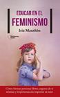 EDUCAR EN EL FEMINISMO | 9788417114503 | MARAÑON, IRIA