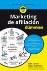 MARKETING DE AFILIACION PARA DUMMIES | 9788432906183 | LOPEZ QUINTERO, JUAN CARLOS