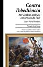 CONTRA L'OBEDIÈNCIA | 9788410487864 | MINGUET, JOAN MARIA