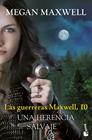 GUERRERAS MAXWELL 10 : UNA HERENCIA SALVAJE | 9788408315483 | MAXWELL, MEGAN