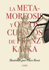 METAMORFOSIS Y OTROS CUENTOS DE FRANZ KAFKA, LA | 9788418909337 | ROCA, PACO ; KAFKA, FRANZ