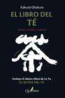 LIBRO DEL TÉ. EDICIÓN ANOTADA E ILUSTRADA | 9788412286052 | OKAKURA, KAKUZO