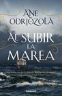 AL SUBIR LA MAREA | 9788410140356 | ODRIOZOLA, ANE
