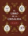 LIBRO DE LA CRISÁLIDA, EL | 9788448028916 | SARAIBA, AITOR