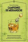 CAMPEONES DE MEDIANOCHE | 9788412272017 | ENTRIALGO, DANIEL