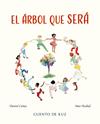 ÁRBOL QUE SERÁ, EL | 9788410438293 | CAÑAS, DANIEL ; AZABAL, MAR