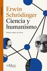 CIENCIA Y HUMANISMO | 9788411074032 | SCHRÖDINGER, ERWIN