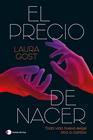 PRECIO DE NACER, EL | 9791388279058 | GOST, LAURA