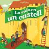 VIDA EN UN CASTELL, LA | 9788466146708 | COPPIN, BRIGITTE ; PINTO, DEBORAH