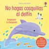 NO HAGAS COSQUILLAS AL DELFÍN | 9781836062813 | TAPLIN, SAM