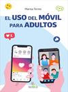 USO DEL MOVIL PARA ADULTOS, EL | 9788412106923 | TORMO, MARISA