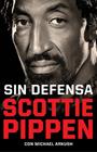 SIN DEFENSA | 9788412417920 | PIPPEN, SCOTTIE ; ARKUSH, MICHAEL