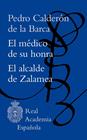 MÉDICO DE SU HONRA ; ALCALDE DE ZALAMEA | 9788467063424 | CALDERÓN DE LA BARCA, PEDRO
