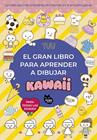 GRAN LIBRO PARA APRENDER A DIBUJAR KAWAII, EL | 9788410427105 | YUU