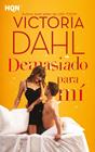 DEMASIADO PARA MI | 9788413289151 | DAHL, VICTORIA