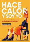 HACE CALOR Y SOY YO | 9788425370816 | YTURRIAGA (@SOMOSWOMANHOOD), LUCÍA
