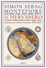HERVIDERO, EL | 9788491999195 | MONTEFIORE, SIMON SEBAG